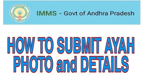HOW TO REGISTRATION AYAH DETAILS#PHOTO SUBMIT#IMMS APP