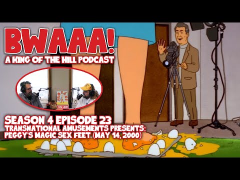 Bwaaa! A King of The Hill Podcast 