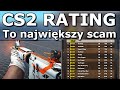 DLACZEGO CS2 i JEGO RATING to NAJWIĘKSZY SCAM I KOP W DUPĘ DLA GRACZY?