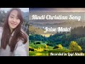 Jaise mata hindi christian song by riyum loyi