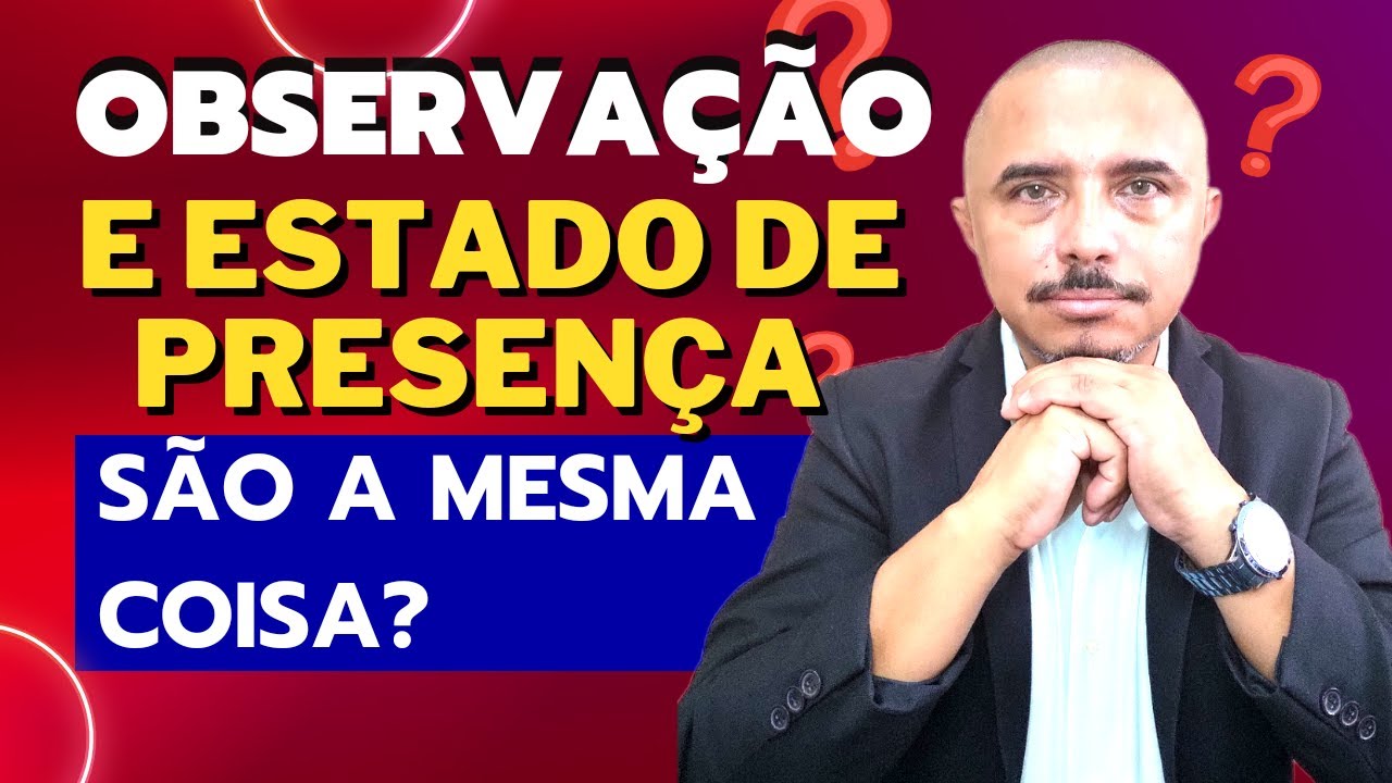 observa-o-aten-o-e-estado-de-presen-a-s-o-a-mesma-coisa-youtube