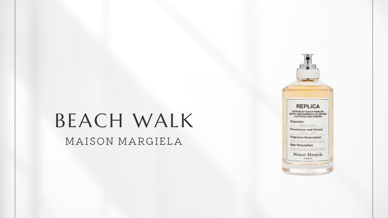 Episode 411] Maison Margiela Beach Walk | Seaside Memories in Musk