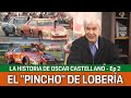 P1 #214 - El "PINCHO" DE LOBERÍA - La historia de Oscar Castellano - Ep.2 - 8/9/2021