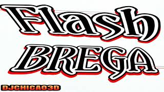 Flash Brega - Minha Linda Sereia - Rossini Brito - Djchicao3D
