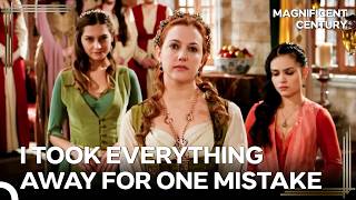 Hurrem Took Her Revenge! | Magnificent Century