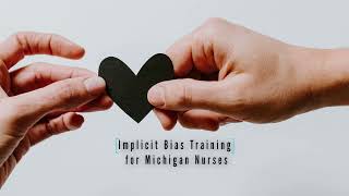 Implicit Bias Training for Michigan Nurses