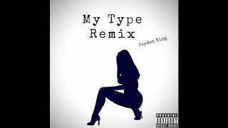 Saweetie - My Type (Remix)