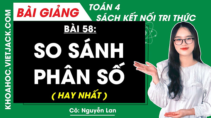 Bài tập so sáng phân số lớp 4 năm 2024