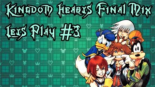 Kingdom Hearts Let's Play #3: Joining Together
