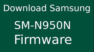How To Download Samsung GALAXY Note8 SM-N950N Stock Firmware (Flash File) For Update Android Device