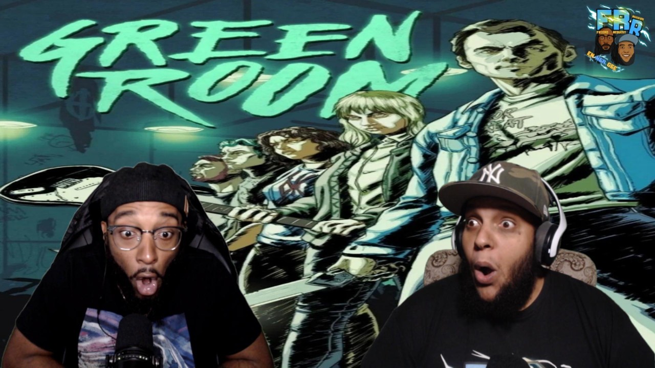 Green Room (2015) | First Time Watching | FRR Request |