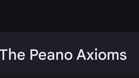 Peano axioms: A beautiful introduction to proof