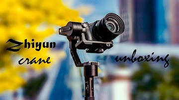 Zhiyun Crane 3 Axis Gimbal Unboxing