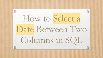 How to Select a Date Between Two Columns in SQL
