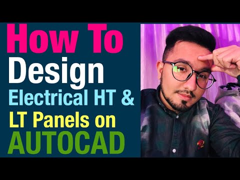 How to Design Electrical HT & LT Panels on AUTO CAD/in urdu/ in hindi | Laka.Engineering |