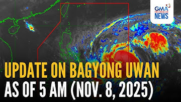 LIVE - Update on Bagyong Uwan as of 5 AM (Nov. 8, 2025) - Replay | GMA Integrated News