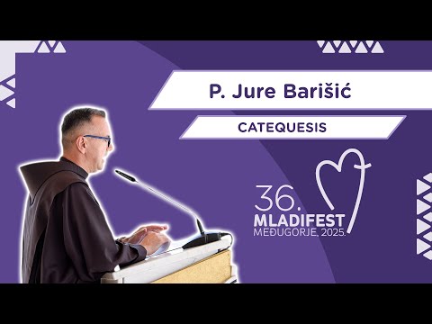 CATEQUESIS: P. Jure Barišić