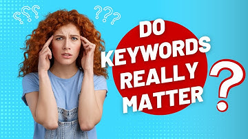 Do Keywords Really Matter? Unveiling SEO Secrets