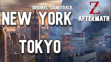 NEW YORK & TOKYO (OST) | WWZ AFTERMATH