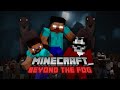 beyond the fog : ep 1