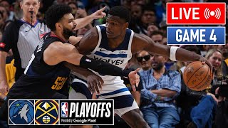 NBA LIVE! Denver Nuggets vs Minnesota Timberwolves GAME 4 | May 12, 2024 | NBA Playoffs 2024 LIVE