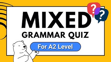Can You Pass this A2 Mixed Grammar Quiz? Test Your English Level