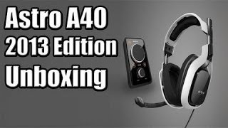 Astro A40's 2013/2014 Unboxing
