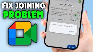 Google Meet Joining Problem Phone (2026) screenshot 2