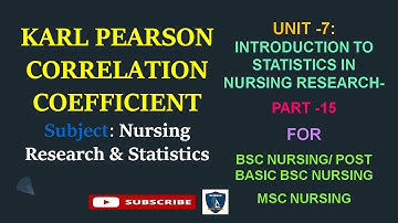 Introduction to statistics in NursingResearch-part15|Karl Pearson correlation coefficient|Bscnursing