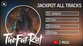 TheFatRat Jackpot Tracks - TheFatRat MIX