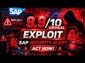 SAP Security Crisis: 9.9/10 Severity Exploit (Act Now!)