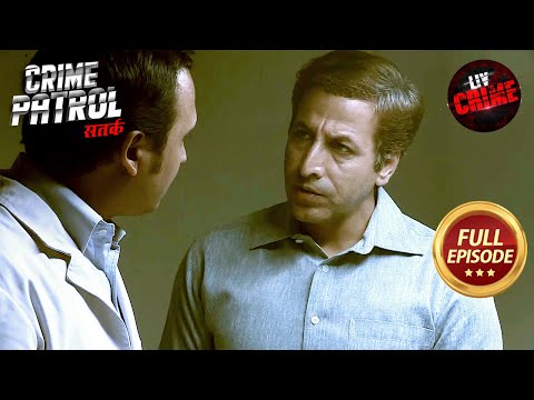 जुर्म के 2 महीने बाद मुजरिम आया Police के शिकंजे में | Crime Patrol Satark S1 | City Crimes