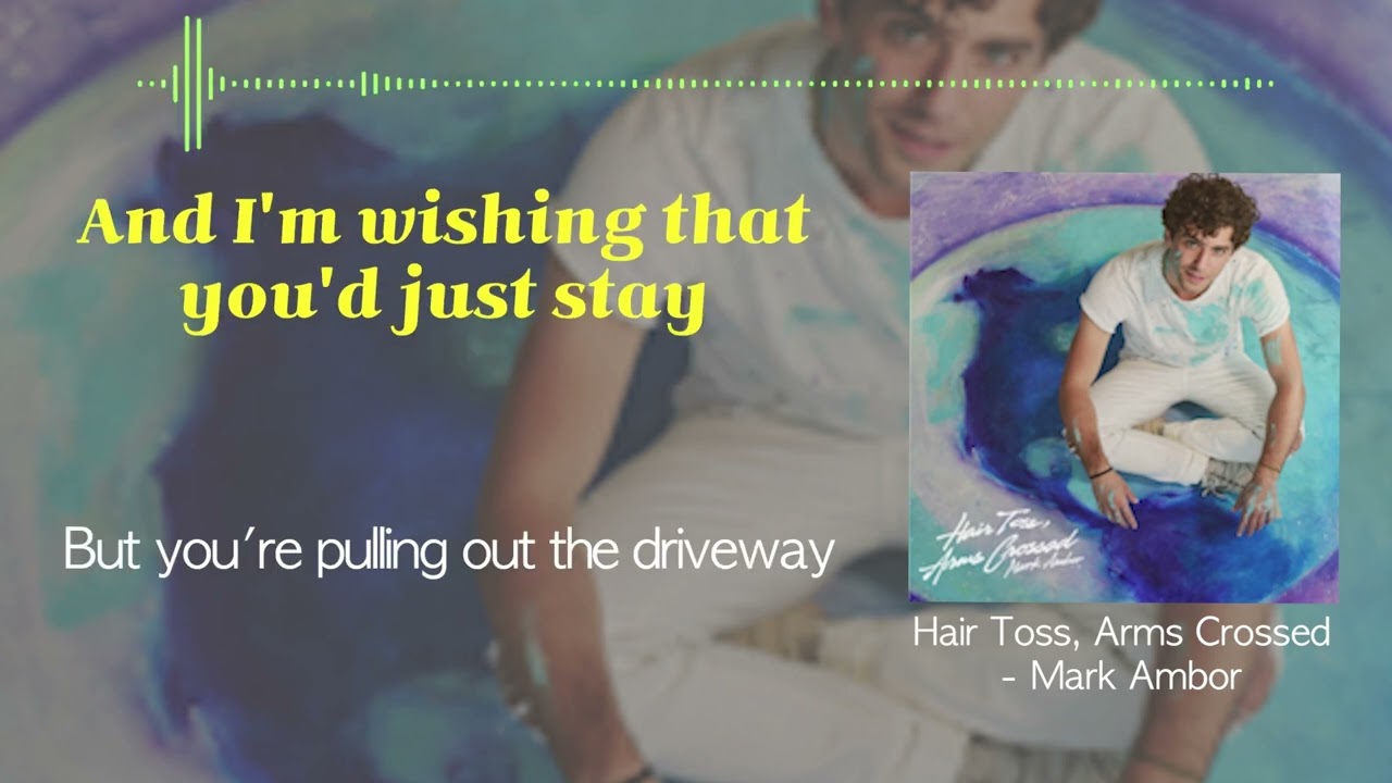 Hair Toss, Arms Crossed Mark Amber 「Lyric video」 YouTube