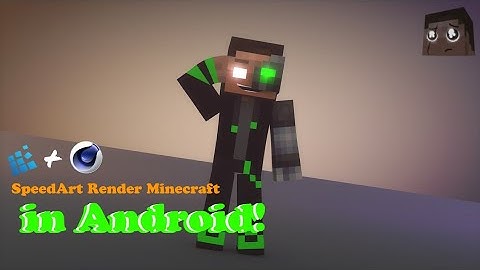 #2 SpeedArt Render Minecraft Cinema4D in Android