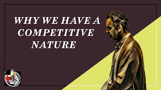 Why We Have a Competitive Nature | Jordan B. Peterson