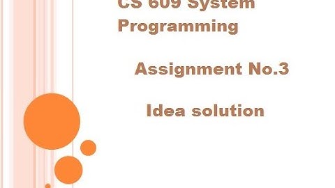 CS609 Assignment 3 2021