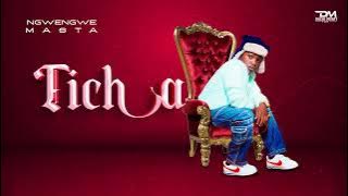 Ngwengwe _masta TICHA