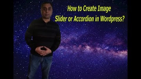 How to Create Image slider or Accordion in Wordpress