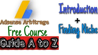 Adsense Arbitrage : introduction + Finding Niche