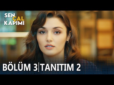 Sen Çal Kapımı 3. Bölüm 2. Tanıtımı