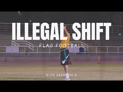 Flag Football 2025 : Illegal Shifts and False Starts