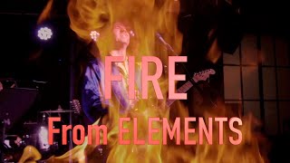 FIRE - From ELEMENTS by JT Curtis