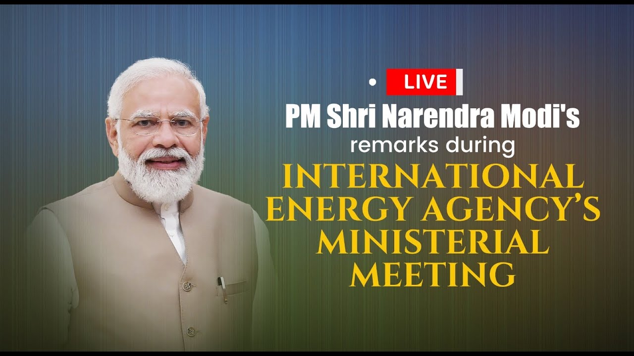 Live: PM Shri Narendra Modi's remarks during International Energy ...