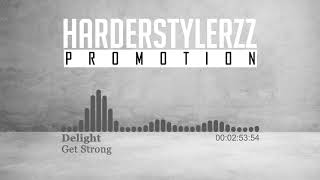 Delight - Get Strong Hq
