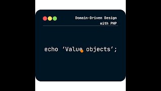 Domain-Driven Design with PHP - Value Objects