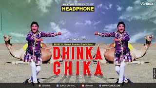 Dhinka Chika (Ready ft Naresh Kanodia, Snehlata - Dholamaru (VDJ Mox)