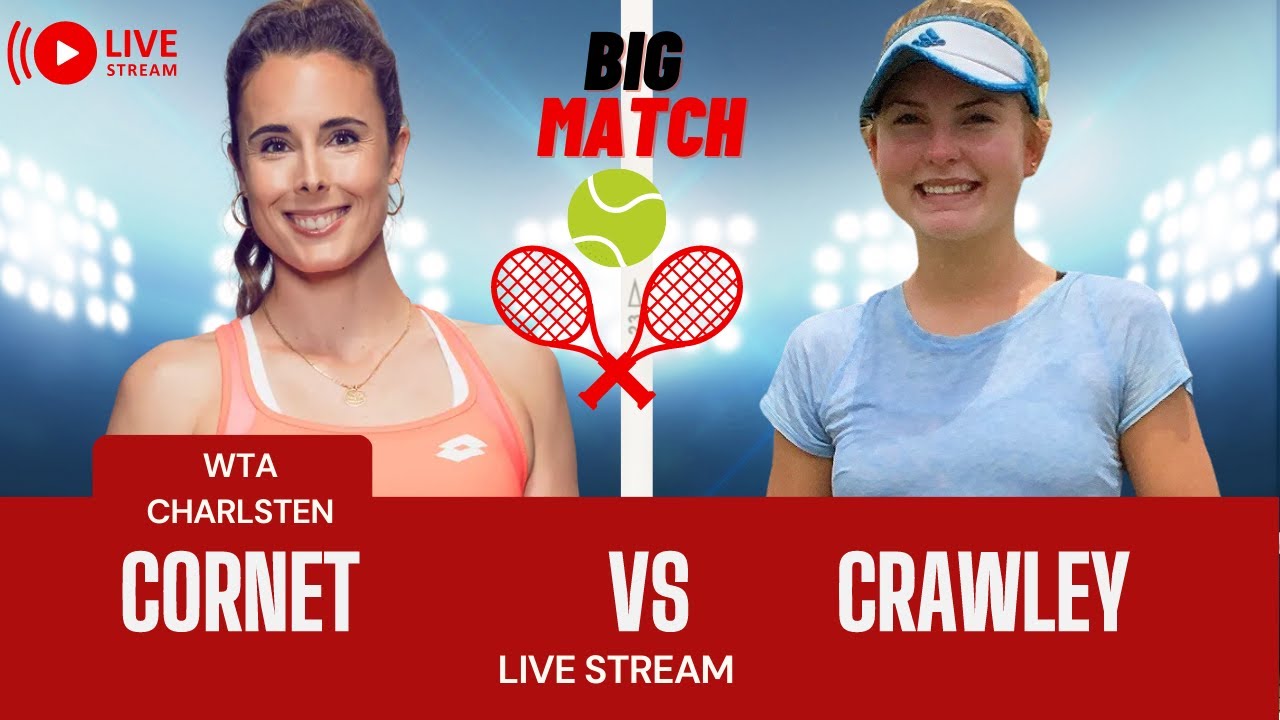 WTA Live Alize Cornet VS Fiona Crawley CHARLESTON Open 2023 Live Tennis MATCH SCORE PLAY STREAM