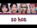 Blackpink || So Hot but you are Rosé (Color Coded Lyrics Karaoke)