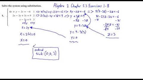 Algebra 2 Chapter 5.3 Exercises 1-8 Solving Systems with Three Variables