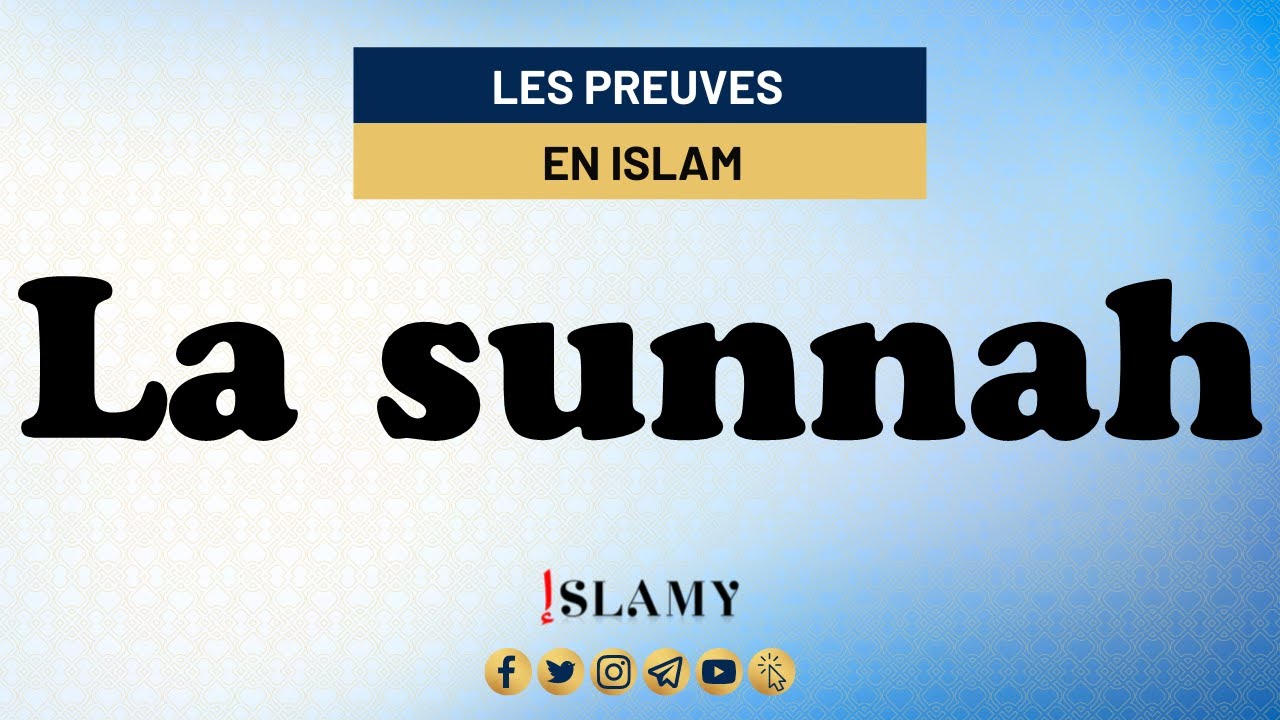 LOBLIGATION DE SUIVRE LA SUNNAH